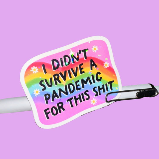 Pandemic Sh!t - Vinyl Die Cut Sticker
